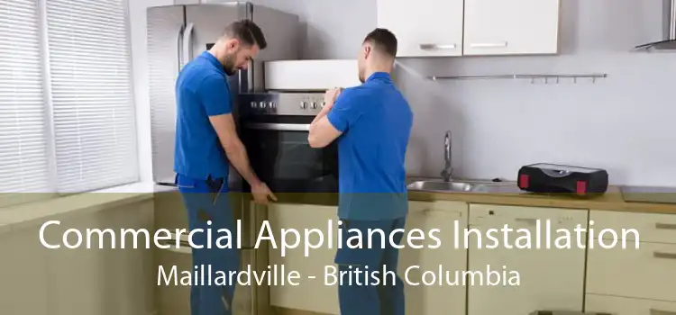 Commercial Appliances Installation Maillardville - British Columbia