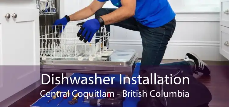 Dishwasher Installation Central Coquitlam - British Columbia