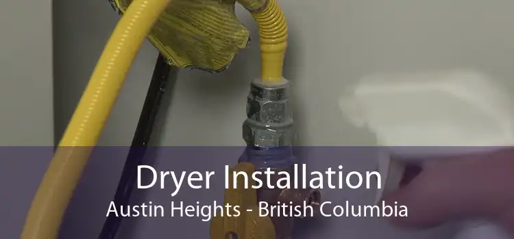 Dryer Installation Austin Heights - British Columbia
