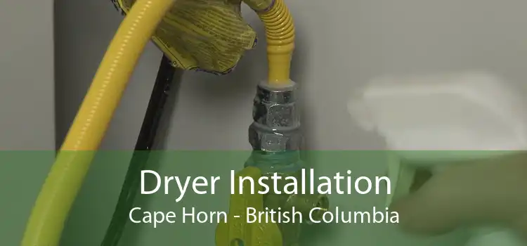 Dryer Installation Cape Horn - British Columbia