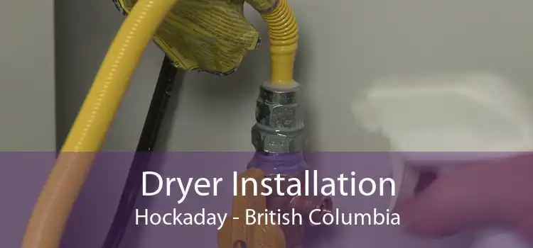 Dryer Installation Hockaday - British Columbia