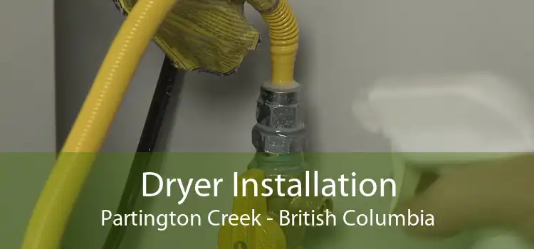 Dryer Installation Partington Creek - British Columbia
