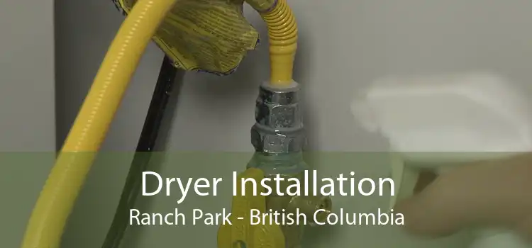 Dryer Installation Ranch Park - British Columbia