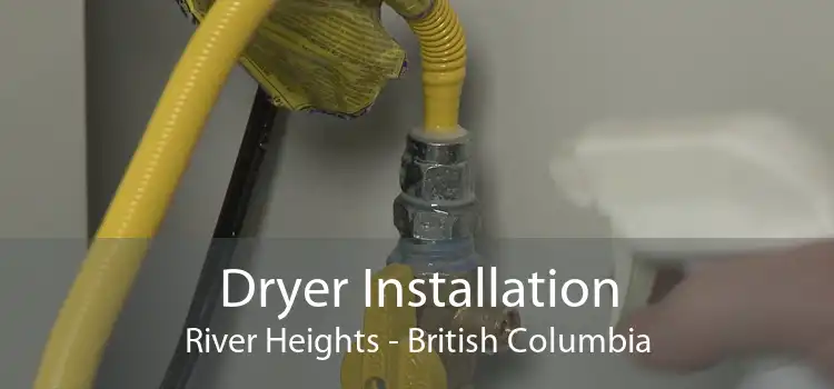 Dryer Installation River Heights - British Columbia