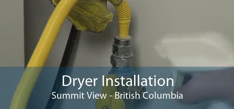 Dryer Installation Summit View - British Columbia