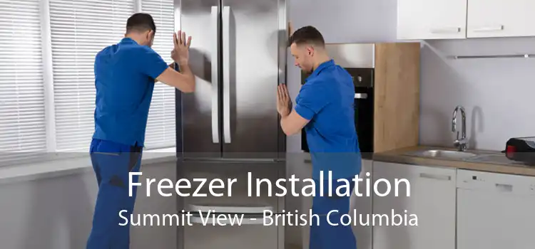 Freezer Installation Summit View - British Columbia