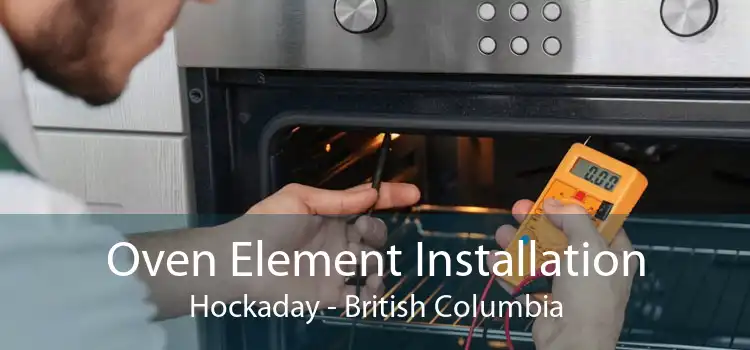 Oven Element Installation Hockaday - British Columbia