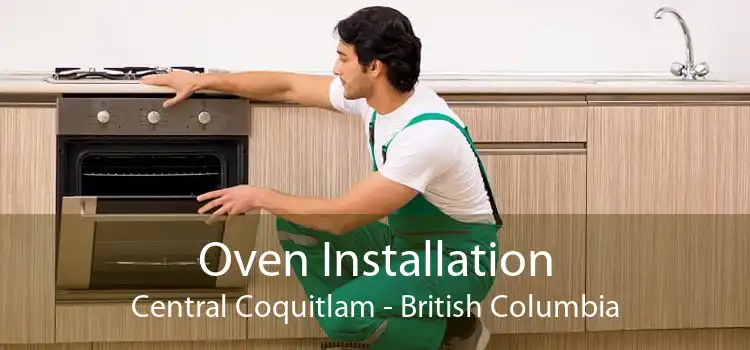 Oven Installation Central Coquitlam - British Columbia