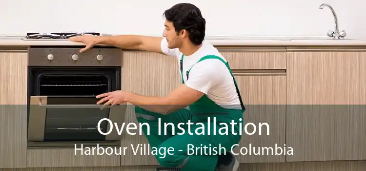 Oven Installation Harbour Village - British Columbia