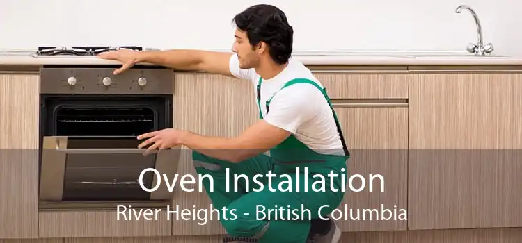 Oven Installation River Heights - British Columbia