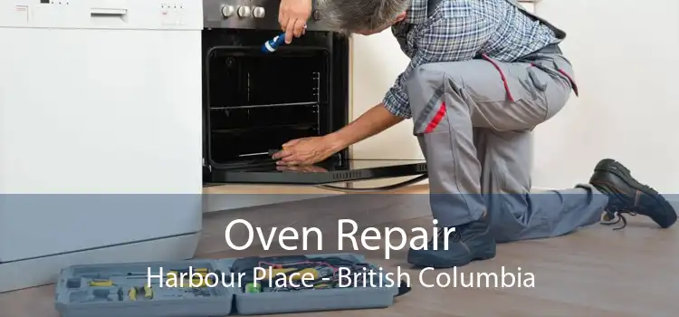 Oven Repair Harbour Place - British Columbia