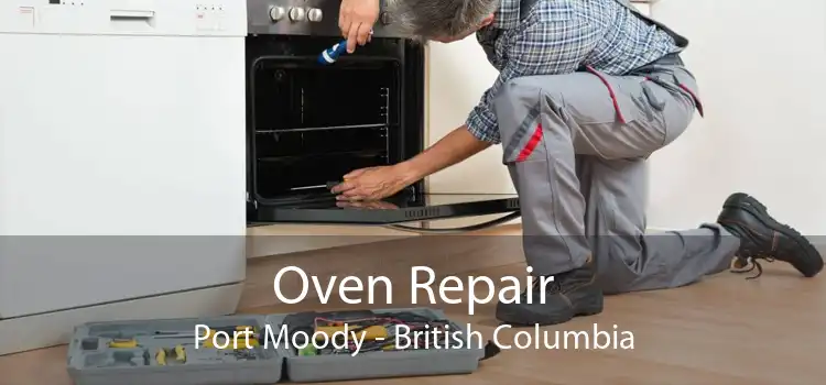 Oven Repair Port Moody - British Columbia