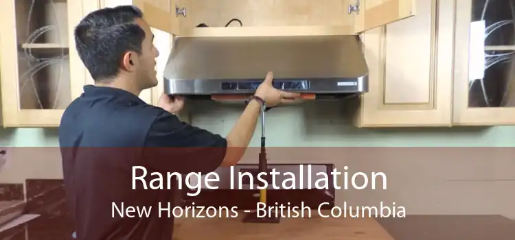 Range Installation New Horizons - British Columbia