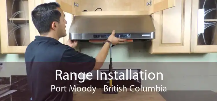 Range Installation Port Moody - British Columbia
