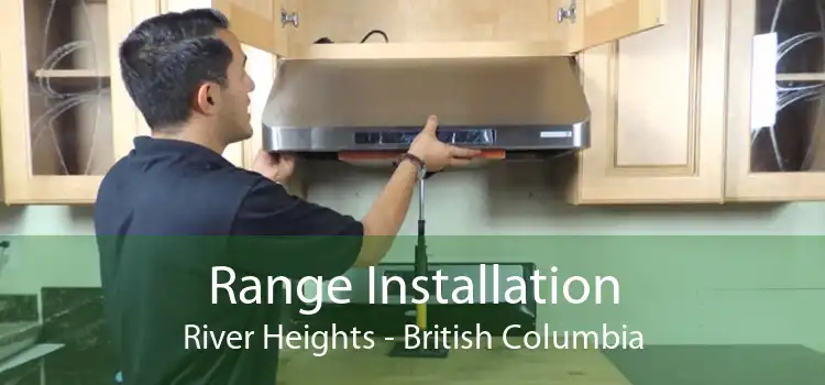 Range Installation River Heights - British Columbia