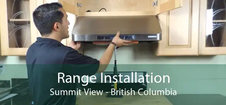 Range Installation Summit View - British Columbia