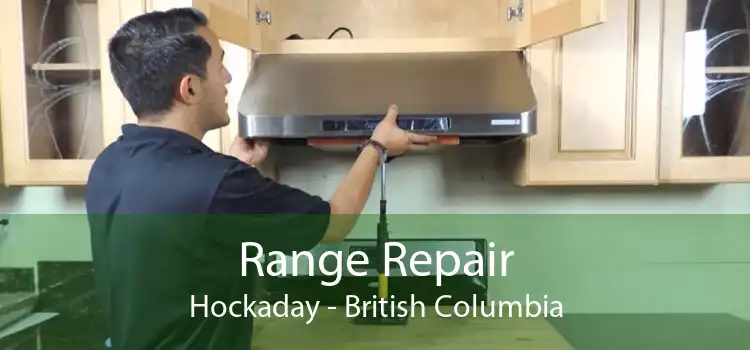 Range Repair Hockaday - British Columbia