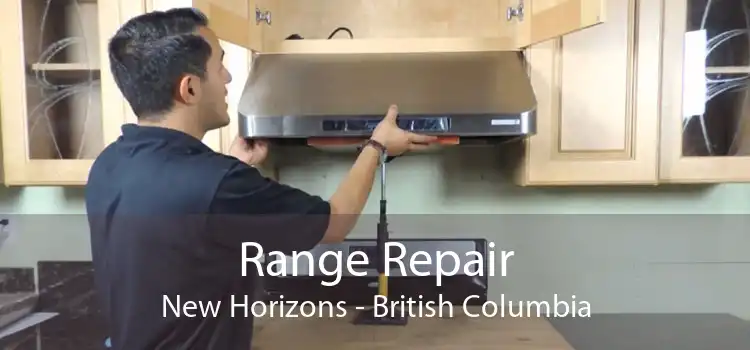 Range Repair New Horizons - British Columbia