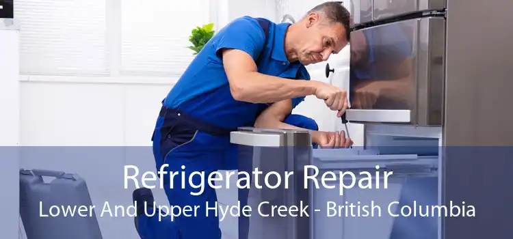 Refrigerator Repair Lower And Upper Hyde Creek - British Columbia