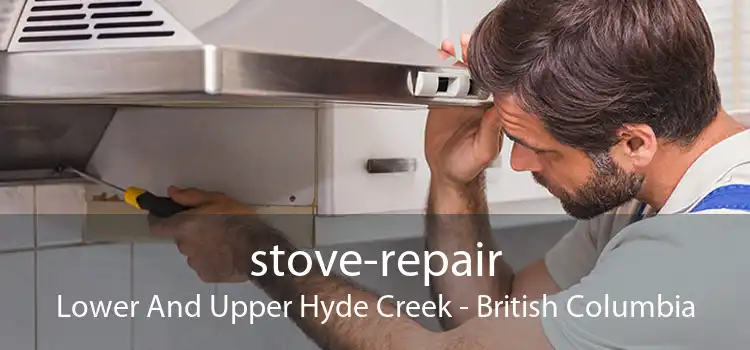 stove-repair Lower And Upper Hyde Creek - British Columbia