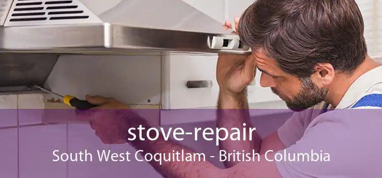 stove-repair South West Coquitlam - British Columbia
