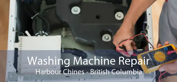 Washing Machine Repair Harbour Chines - British Columbia