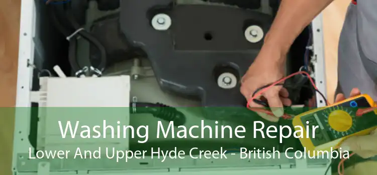 Washing Machine Repair Lower And Upper Hyde Creek - British Columbia